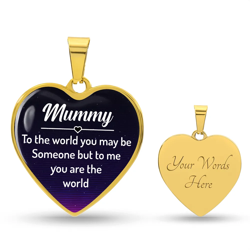 To My Mummy Heart Necklace - Mummy to the World You May Be Someone Snake Chain